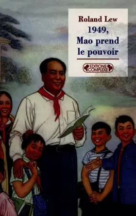 Couverture du produit · 1949, Mao prend le pouvoir