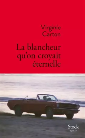 Couverture du produit · La blancheur qu'on croyait éternelle
