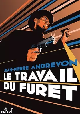 Couverture du produit · Le travail du furet