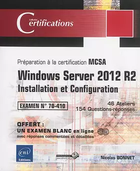 Couverture du produit · Windows Server 2012 R2 - Installation et Configuration - Préparation à la certification MCSA - Examen 70-410