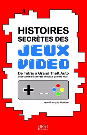 Couverture du produit · Histoires secrètes des jeux vidéo