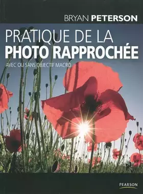 Couverture du produit · Pratique de la photo rapprochée