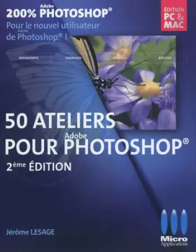 Couverture du produit · 200% Photoshop: 50 ateliers pour débuter avec photoshop