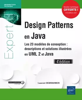 Couverture du produit · Design Patterns en Java: Les 23 modèles de conception : descriptions et solutions illustrées en UML 2 et Java