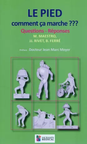 Couverture du produit · Le pied, comment ça marche ??? : Questions-Réponses