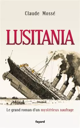 Couverture du produit · Lusitania: Le grand roman d'un mystérieux naufrage