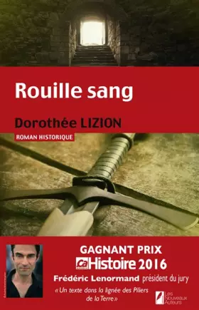 Couverture du produit · Rouille sang. Gagnant Prix Ca M'intéresse Histoire2016