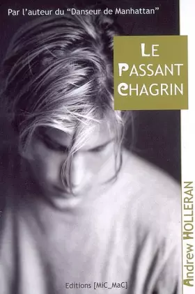Couverture du produit · Le passant chagrin