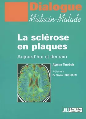 Couverture du produit · La Sclerose En Plaques: Aujourd'Hui Et Demain