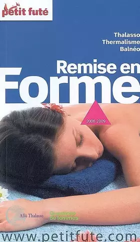 Couverture du produit · remise en forme 2008 petit fute: THALASSO / THERMALISME / BALNEO