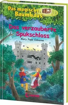 Couverture du produit · Das magische Baumhaus 28 - Das verzauberte Spukschloss: Kinderbuch über Geister für Mädchen und Jungen ab 8 Jahre