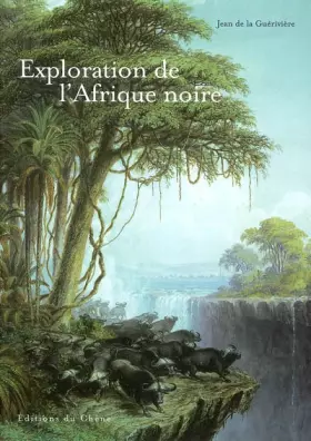 Couverture du produit · L'Exploration de l'Afrique noire