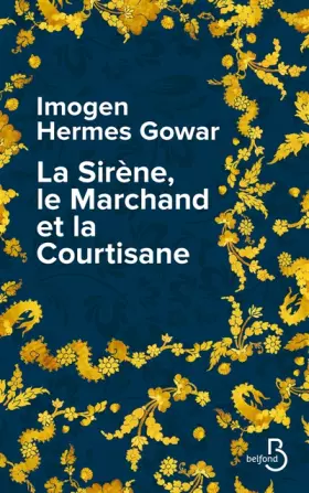 Couverture du produit · La Sirène, le marchand et la courtisane