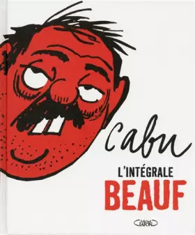 Couverture du produit · Cabu L'intégrale Beauf