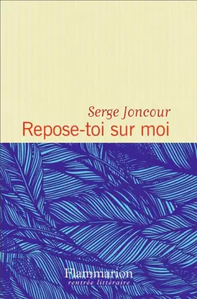 Couverture du produit · Repose-toi sur moi - Prix Interallié 2016