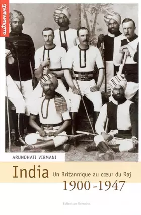 Couverture du produit · India, 1900-1947 : Un britannique au coeur du Raj