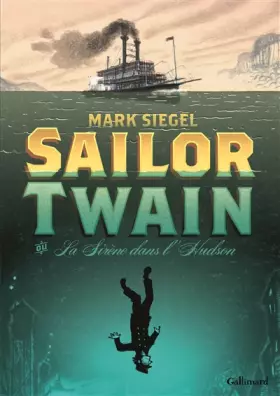 Couverture du produit · Sailor Twain ou La Sirène dans l'Hudson