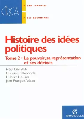 Couverture du produit · Histoire des idées politiques: Le pouvoir, sa représentation et ses dérives