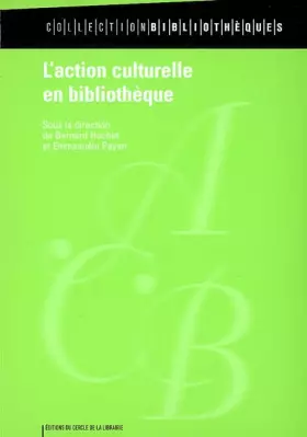 Couverture du produit · L'action culturelle en bibliothèque