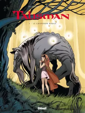 Couverture du produit · Talisman - Tome 03: Le Chaperon Rouge
