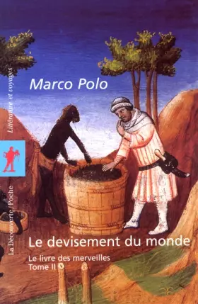 Couverture du produit · Le devisement du monde : Tome 2, Le livre des merveilles