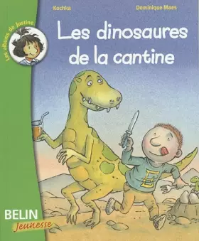 Couverture du produit · Les dinosaures de la cantine