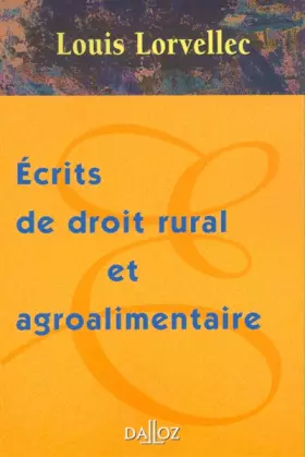 Couverture du produit · Ecrits de droit rural et d'agroalimentaire, 1ère Édition