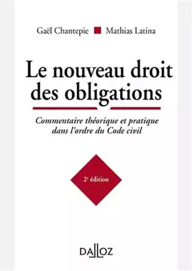 Couverture du produit · Le nouveau droit des obligations. 2e éd. - Commentaire théorique et pratique dans l'ordre du Code ci