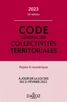 Couverture du produit · Code général des collectivités territoriales 2023, annoté et commenté. 26e éd. - Annoté