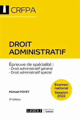 Couverture du produit · Droit administratif - CRFPA - Examen national Session 2022: Épreuve de spécialité : Droit administratif général, droit administ