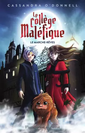Couverture du produit · Le collège maléfique, Tome 1 : Le marche-rêve