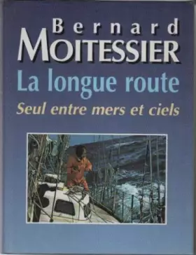 Couverture du produit · La longue route : Seul entre mers et ciels
