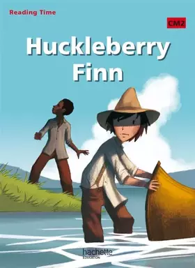 Couverture du produit · Reading Time Huckleberry Finn CM2 - Livre élève