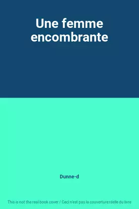 Couverture du produit · Une femme encombrante