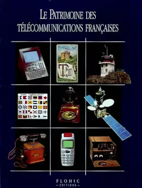 Couverture du produit · Le patrimoine des télécommunications françaises