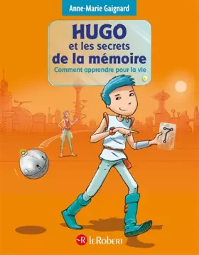 Couverture du produit · Hugo - Les secrets de la mémoire ou comment apprendre pour la vie