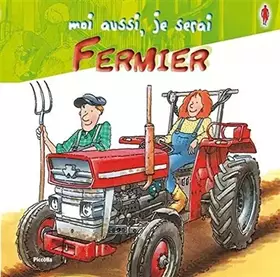 Couverture du produit · Moi aussi, je serai fermier