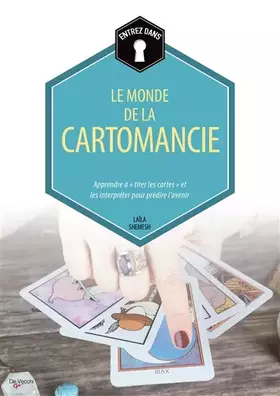 Couverture du produit · Le monde de la cartomancie: Apprendre à "tirer les cartes" et les interpréter pour prédire l'avenir