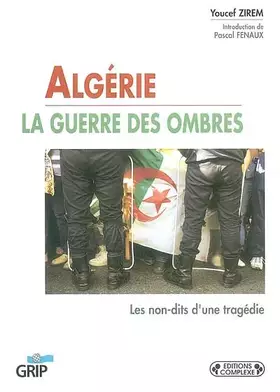 Couverture du produit · Algérie. La guerre des ombres