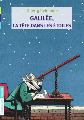 Couverture du produit · Galilée, la tête dans les étoiles