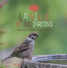 Couverture du produit · La ville et ses jardins