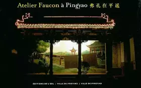 Couverture du produit · Atelier faucon à pingyao