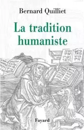 Couverture du produit · La Tradition humaniste: VIIIe siècle av. J.-C. - XXe siècle apr. J.-C.