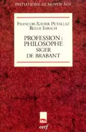 Couverture du produit · Profession : philosophe. Siger de Brabant