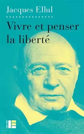 Couverture du produit · Vivre et penser la liberté