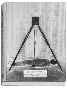 Couverture du produit · Images à charge - La construction de la preuve par l'image