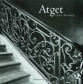Couverture du produit · Atget : L'Art décoratif