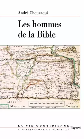 Couverture du produit · Les hommes de la Bible: La vie quotidienne