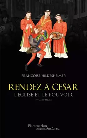 Couverture du produit · Rendez à César: L'Église et le pouvoir, IVe-XVIIIe siècle