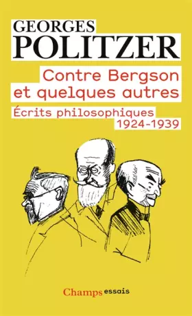 Couverture du produit · Contre Bergson et quelques autres écrits philosophiques